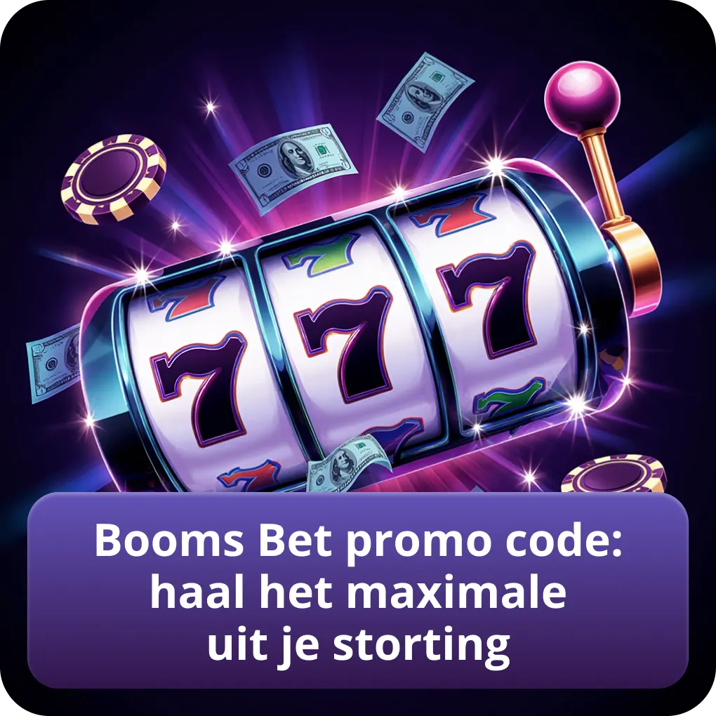 Booms Bet promo code: haal het maximale uit je storting